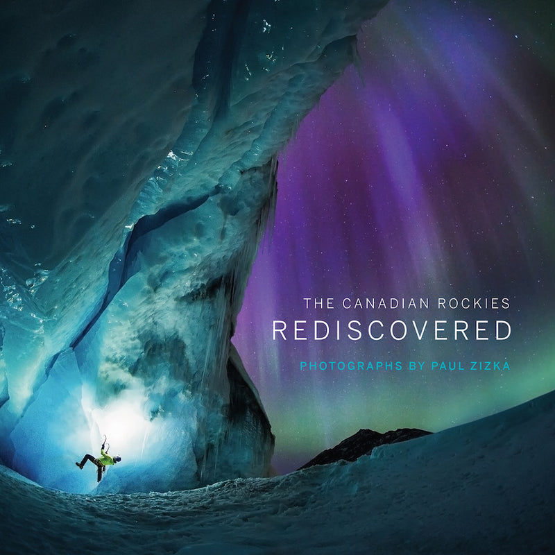 The Canadian Rockies: Rediscovered